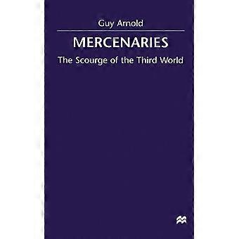 Mercenaries Scourge Of The Developing World - Guy Arnold - Hardcover - English Book - History