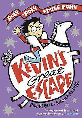 Kevin's Great Escape: A Roly-Poly Flying Pony Adventure