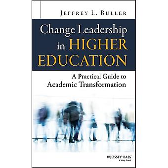 Liderança transformadora no ensino superior, de Jeffrey L. Buller (livro de capa dura)
