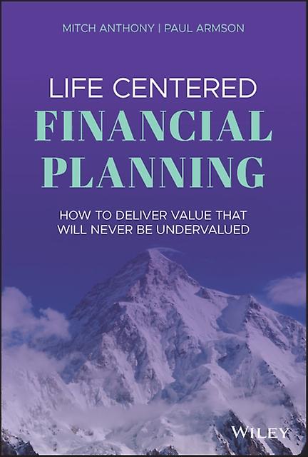 Life Centered Financial Planning by Paul Armson Hardback Book