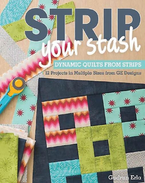 Strip Your Stash by Gudrun Erla Paperback