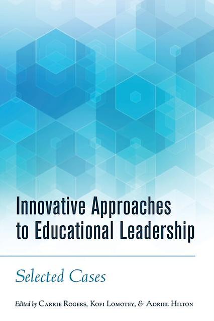 Innovative Approaches To Educational Leadership Paperback