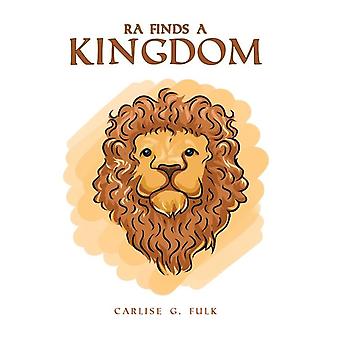 Rá Encontra um Reino - Carlisle G. Fulk