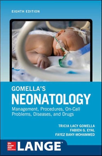 Gomellas Neonatology Eighth Edition by Fayez BanyMohammed Paperback
