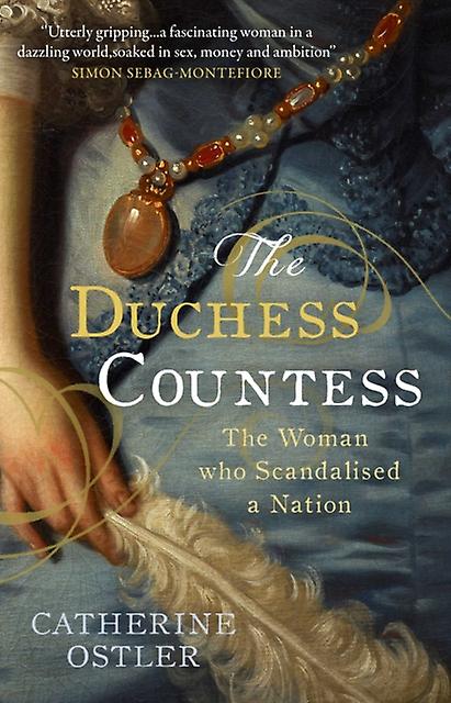 The Duchess Countess by Catherine Ostler Hardback Book