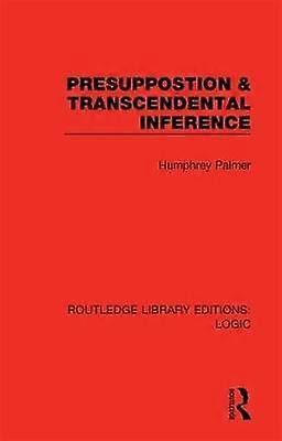 Presuppostion & Transcendental Inference