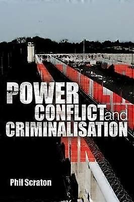 Power Conflict and Criminalisation