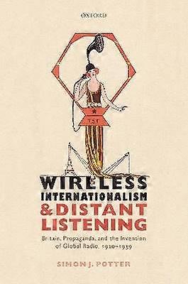 Wireless Internationalism and Distant Listening