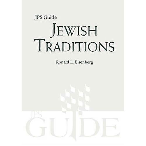 Jewish Traditions: A JPS Guide (JPS Guides)