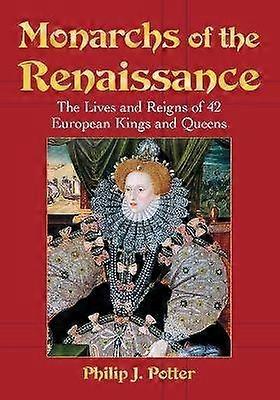 Monarchs of the Renaissance