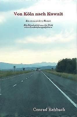 Von Köln nach Kuwait