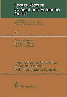 Immunochemical Approaches to Coastal Estuarine and Oceanographic Questions