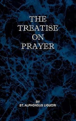 Treatise on Prayer