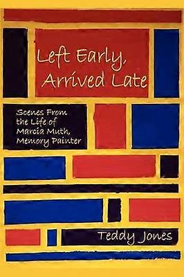 Left Early Arrived Late