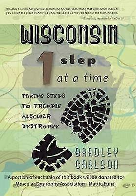 Wisconsin 1 Step at a Time Taking Steps to Trample Muscular Dystrophy