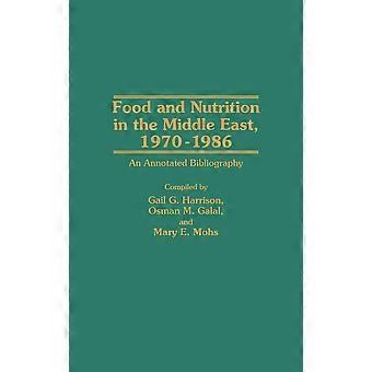 Food And Nutrition In The Middle East 1970-1986 An Annotated Bibliography - Gail Harrison - Hardcover - en Book
