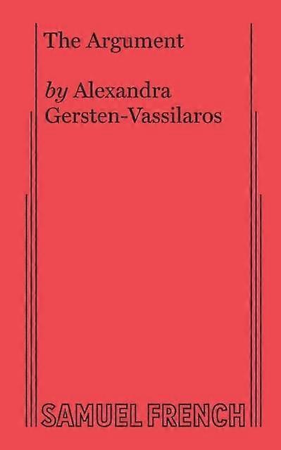 The Argument by Alexandra Playwright USA GerstenVassilaros Paperback