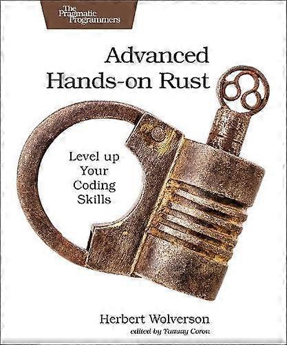 Advanced Handson Rust by Herbert Wolverson Paperback