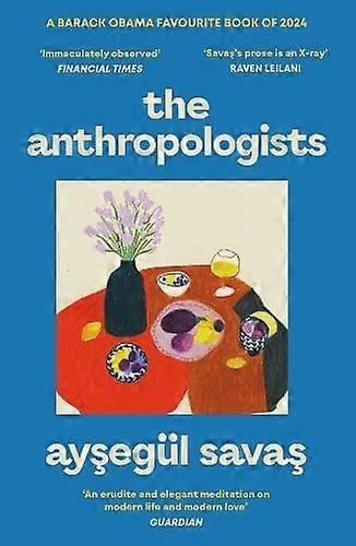 The Anthropologists - Aysegl Savas