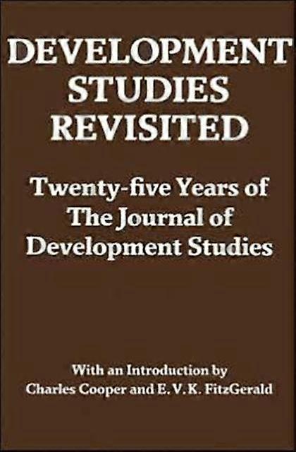 Development Studies Revisited - Taylor & Francis Ltd - Hardback - English Book - Development studies