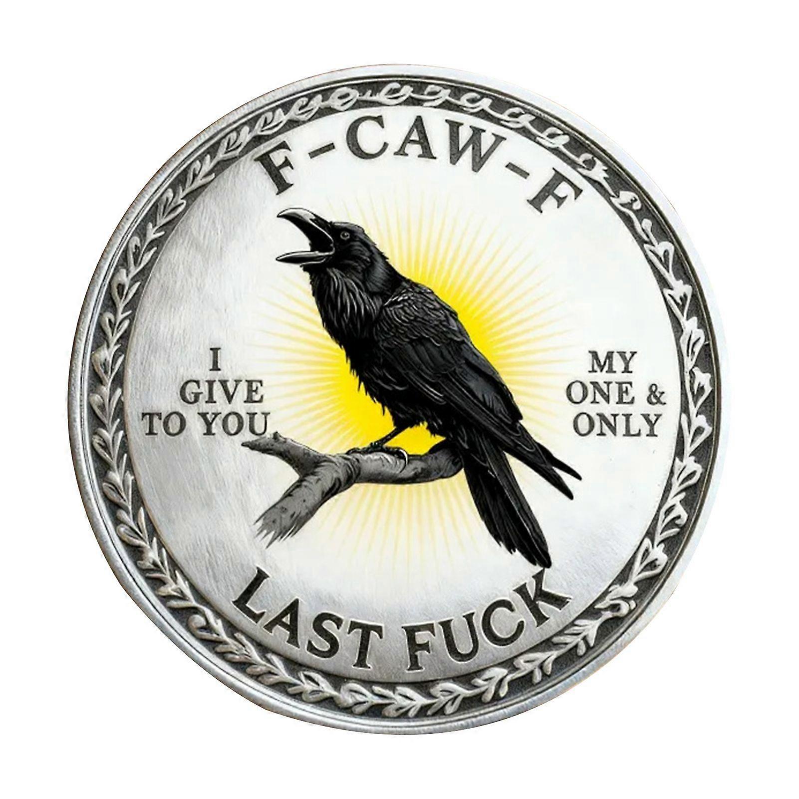 Kaesi F-CAW-F Coin 2 Inch Metal Keepsake Coin Raven Token of Freedom And Humor Collectible Attitude Coin for Letting Go And Moving on