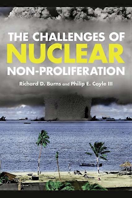 Challenges Of Nuclear Non-proliferation - Philip E. Coyle