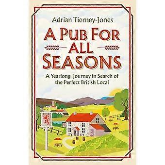 Un pub para todas las estaciones: un viaje de un año en busca del local británico perfecto