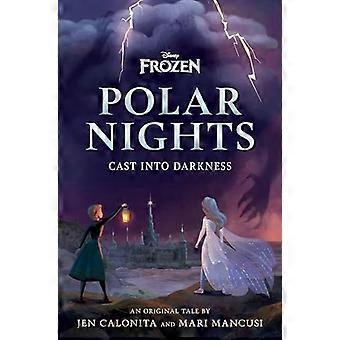 Disney Frozen Polar Nights : Jeté dans les ténèbres
