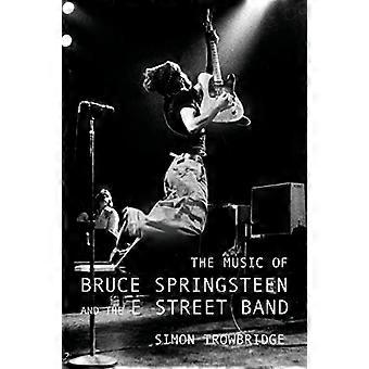 Die Musik von Bruce Springsteen und der E Street Band