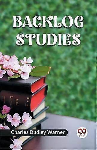 Backlog Studies - Charles Dudley Warner