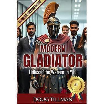 Modern Gladiator Släpp lös krigaren i dig