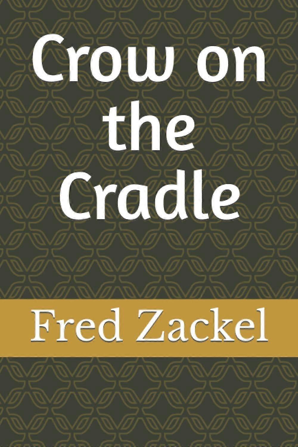 Crow on the cradle