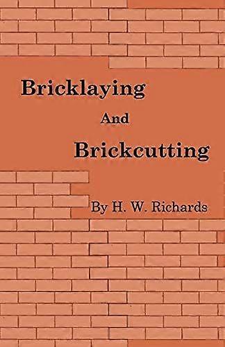 Bricklaying and brickcutting