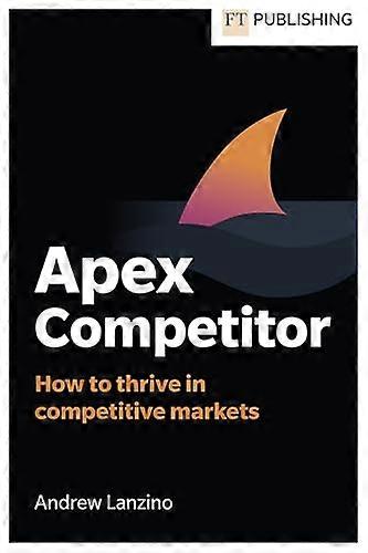 Apex Competitor Mastering strategy in a complex ecosystem