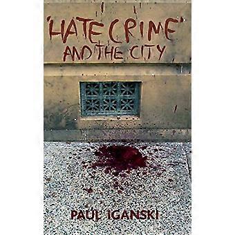 Hate crime and the city