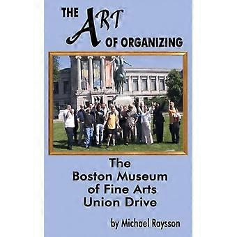 The Art Of Organizing - Michael Raysson - Paperback - English Book - History