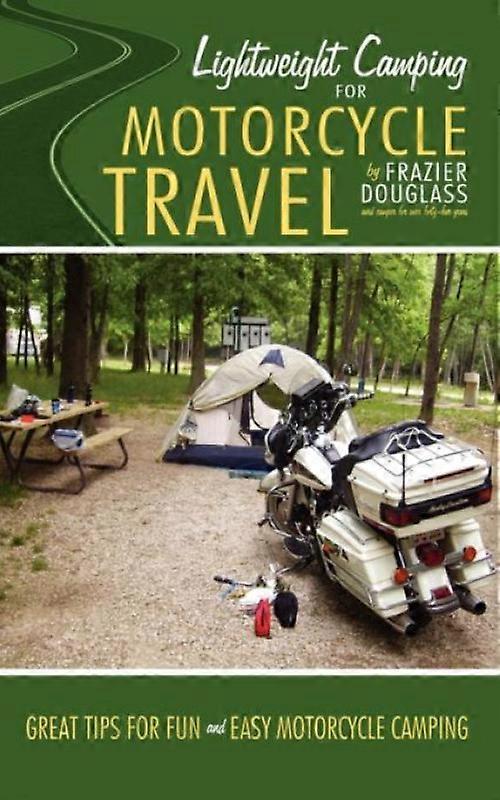 Lightweight Camping For Motorcycle Travel
