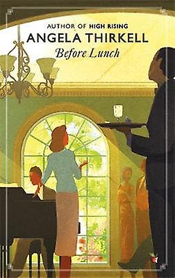 Before Lunch - ANGELA THIRKELL