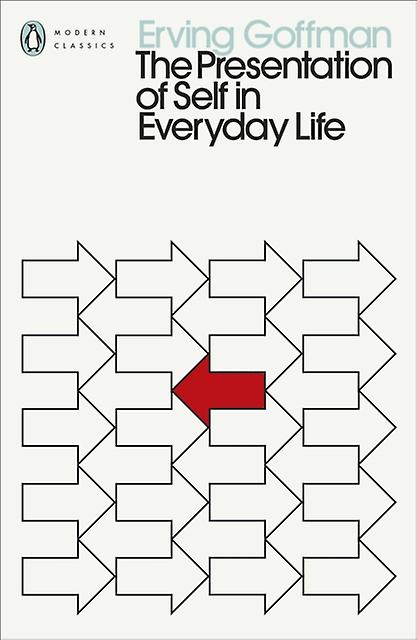 The Presentation Of Self In Everyday Life by Erving Goffman Paperback Book