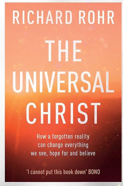 The Universal Christ by Richard Rohr Paperback