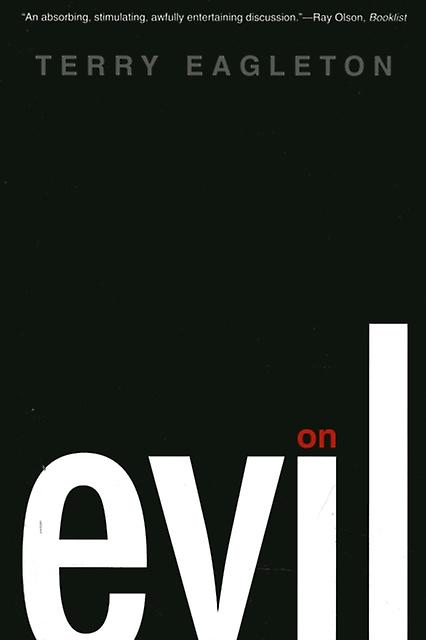 On Evil by Terry Eagleton Paperback Book