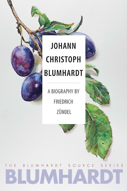 Johann Christoph Blumhardt by Friedrich Zundel Paperback