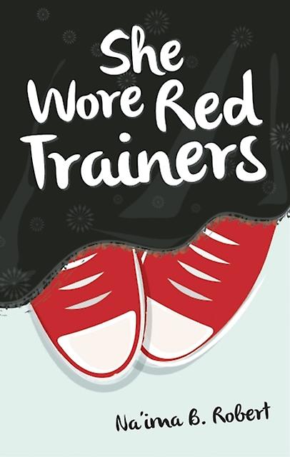 She Wore Red Trainers by Naima B. Robert Paperback