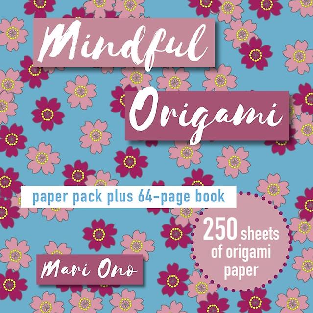 Mindful Origami by Mari Ono Paperback