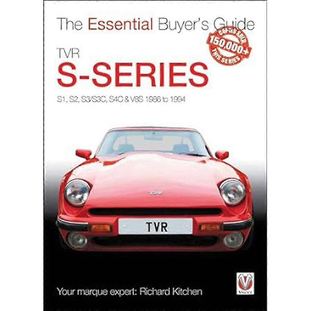 TVR S-series S1/S2/S3/S3C/S4C/V8S 1986-1994 Buyers Guide by Richard Kitchen