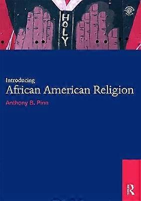 Introducing African American Religion