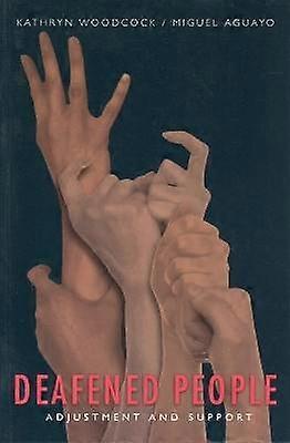 Deafened People - Adjustment and Support