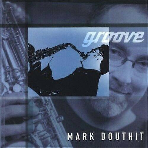 Mark Douthit Groove CD