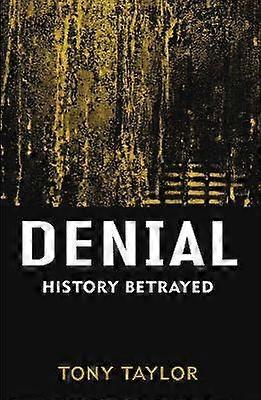 Denial - History Betrayed