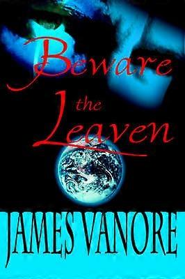Beware the Leaven